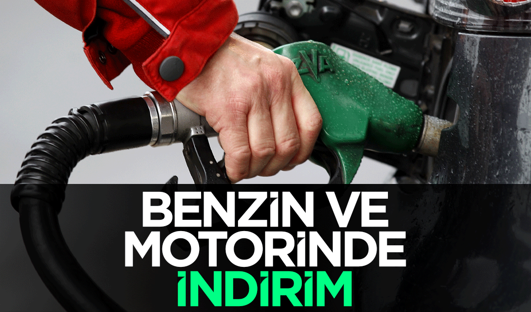 Benzin ve motorinde indirim