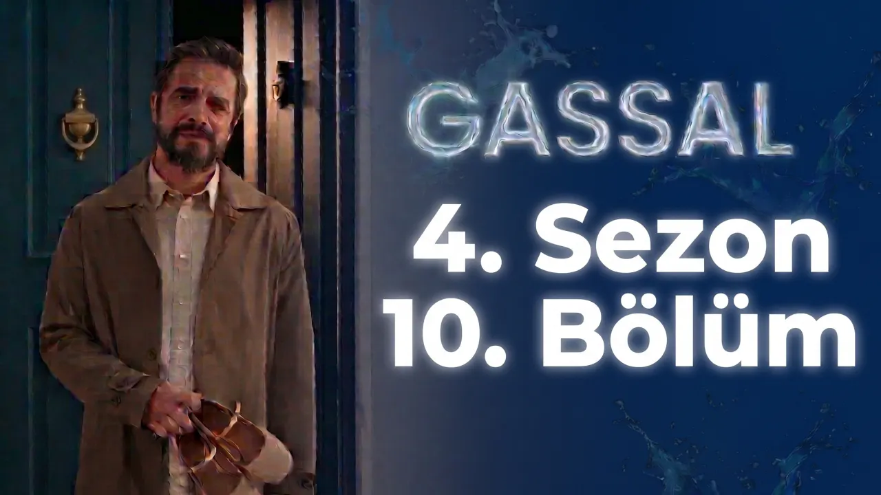 Gassal 4. Sezon 10. Bölüm İzle! Gassal 4. Sezon 10. Bölüm Full HD Tek Parça