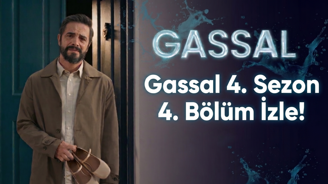 Gassal 4. Sezon 4. Bölüm İzle! Gassal 4. Sezon 4. Bölüm Full HD Tek Parça