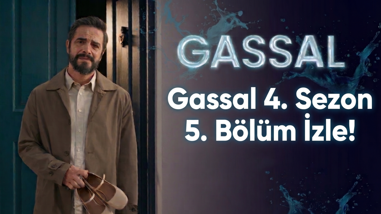 Gassal 4. Sezon 5. Bölüm İzle! Gassal 4. Sezon 5. Bölüm Full HD Tek Parça