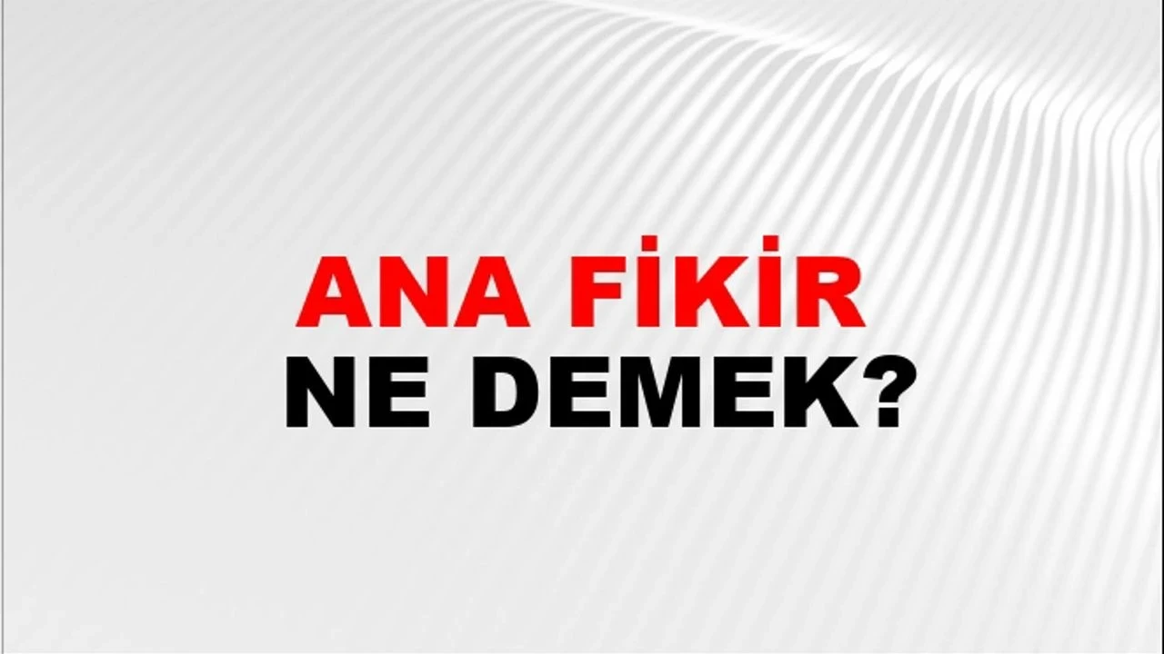 Uzun Metinlerden Ana Fikir Nasıl Çıkarılır?